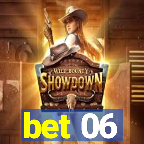 bet 06